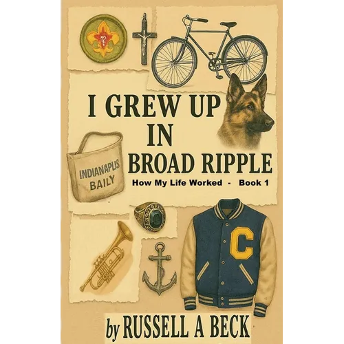 I Grew Up in Broad Ripple - Paperback