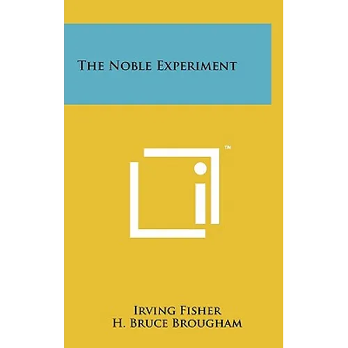 The Noble Experiment - Hardcover
