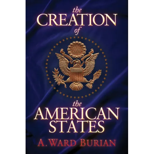 The Creation of the American States - Paperback