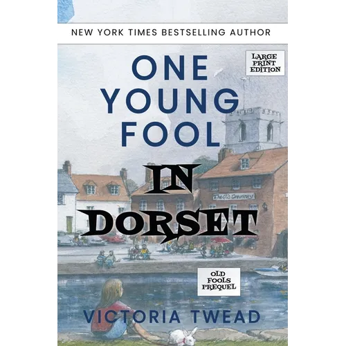 One Young Fool in Dorset - LARGE PRINT: Prequel - Paperback