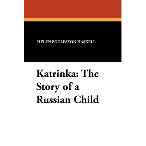 Katrinka: The Story of a Russian Child - Paperback