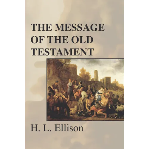 The Message of the Old Testament - Paperback