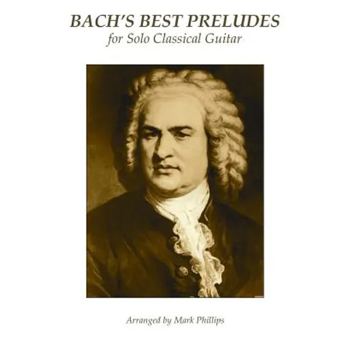 Bach's Best Preludes for Solo Classical Guitar - Paperback