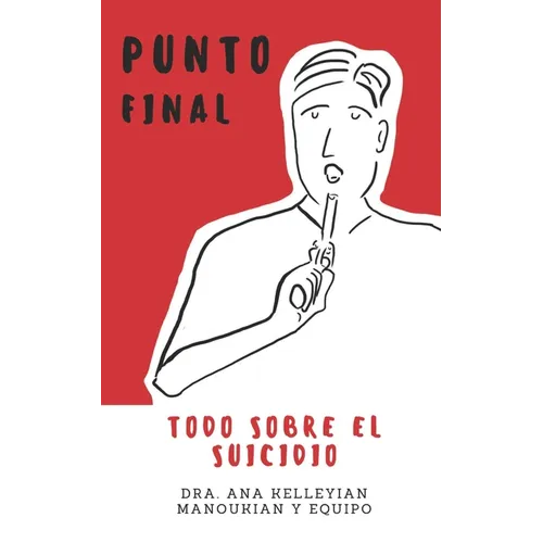 Punto Final: Todo sobre el suicidio - Paperback