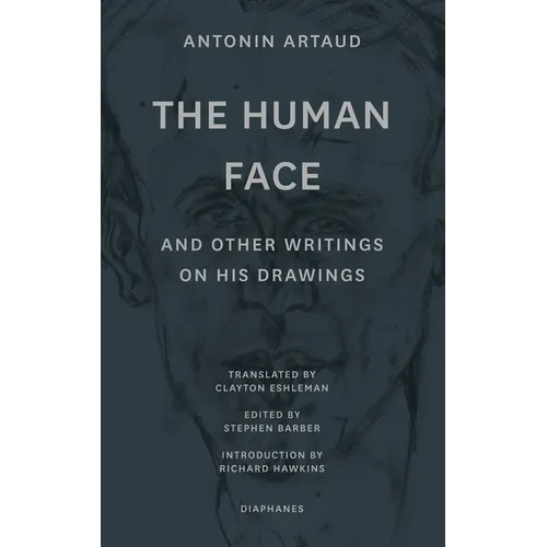"The Human Face" and Other Writings on His Drawings - Paperback