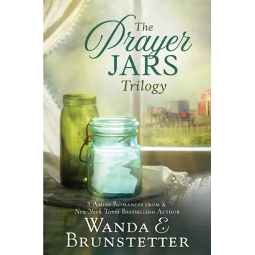 The Prayer Jars Trilogy: 3 Amish Romances from a New York Times Bestselling Author - Paperback