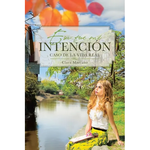 Esa fue mi INTENCIモN: Caso de la Vida Real - Paperback