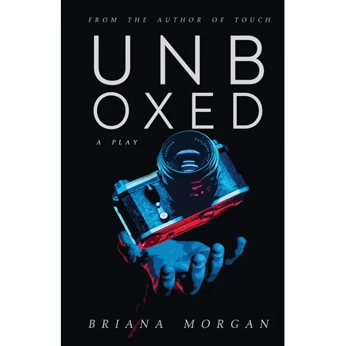 Unboxed: A Play - Paperback