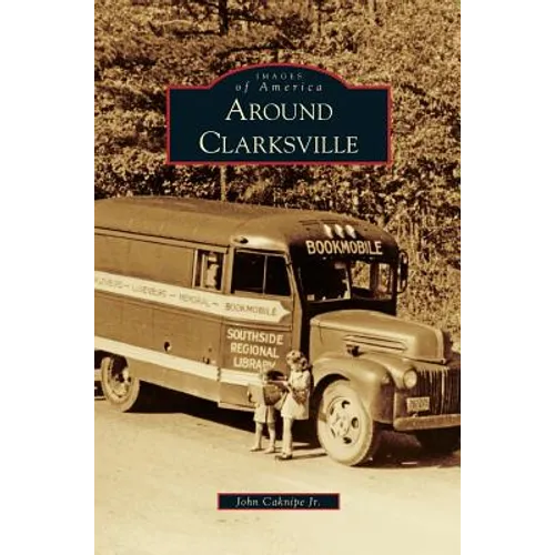 Around Clarksville - Hardcover