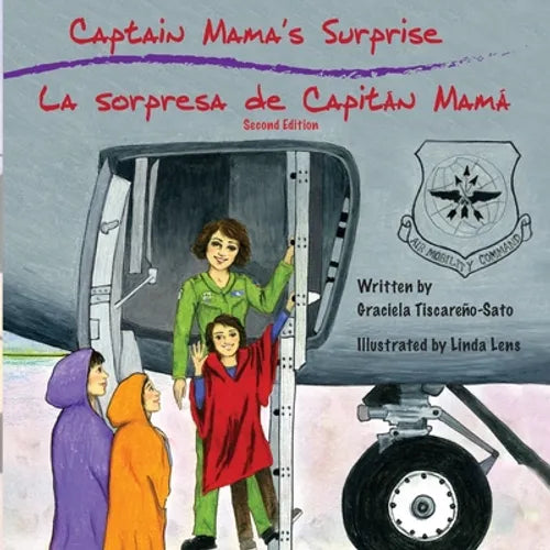 Captain Mama's Surprise / La Sorpresa de Capitán Mamá: 2nd in an award-winning, bilingual children's aviation picture book series - Paperback