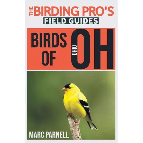 Birds of Ohio (The Birding Pro's Field Guides) - Paperback
