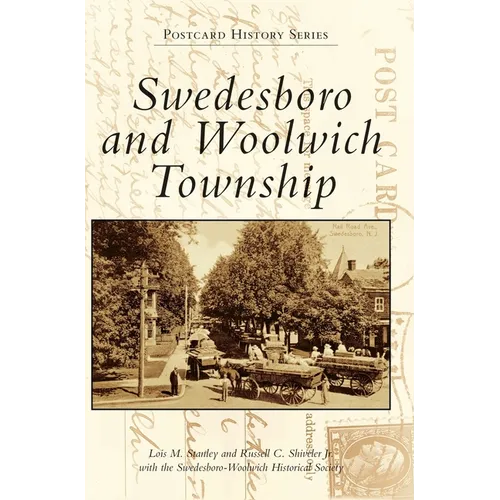 Swedesboro and Woolwich Township - Hardcover
