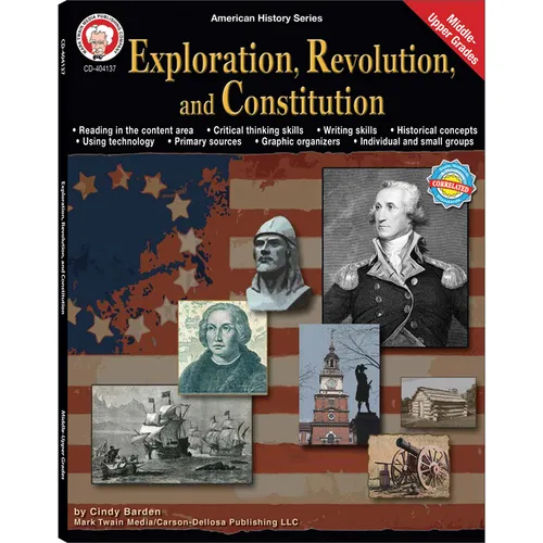 Exploration, Revolution, and Constitution, Grades 6 - 12: Volume 4 - Paperback