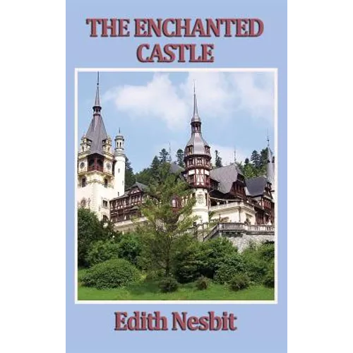 The Enchanted Castle - Hardcover