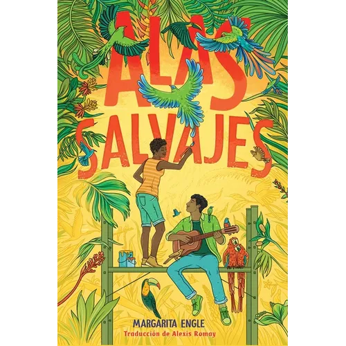 Alas Salvajes (Wings in the Wild) - Hardcover