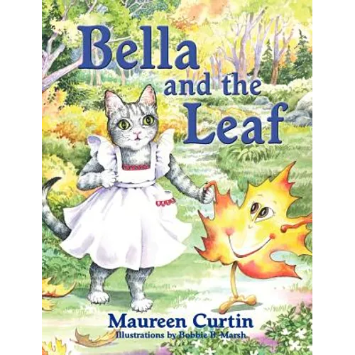 Bella and the Leaf - Hardcover