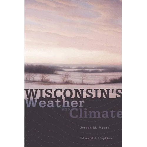 Wisconsin's Weather and Climate - Paperback