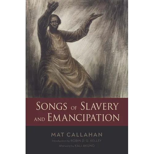 Songs of Slavery and Emancipation - Paperback