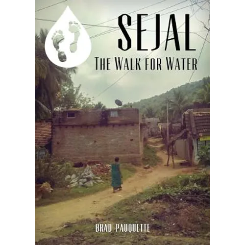 Sejal: The Walk for Water - Paperback