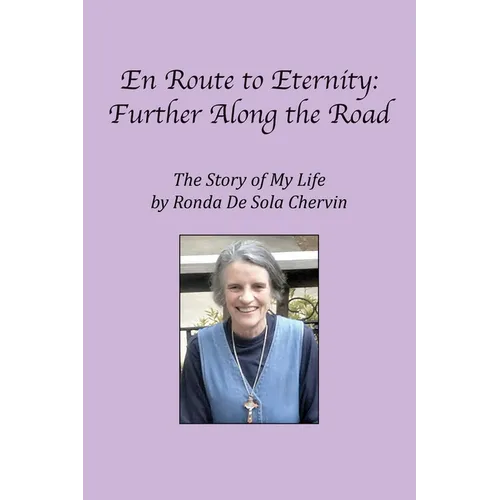 En Route to Eternity: Further Along the Road - Paperback