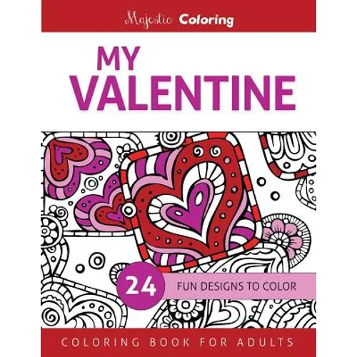My Valentine: Coloring Book for Adults - Paperback