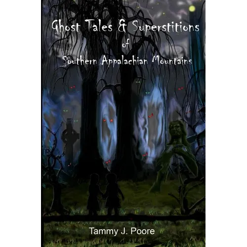 Ghost Tales & Superstitions of Southern Appalachian Mountains - Paperback