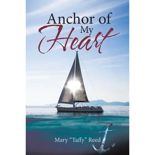 Anchor of My Heart - Paperback