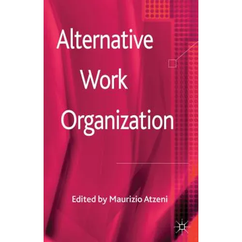 Alternative Work Organizations - Hardcover