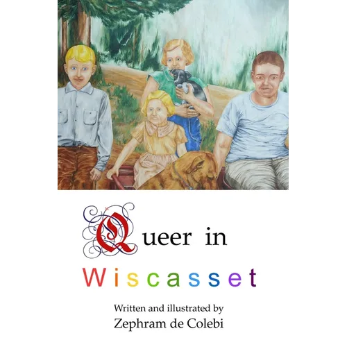 Queer in Wiscasset - Paperback