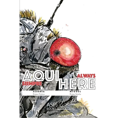 AQUÍ HERE - Spanish English: (siempre aquí - always here) - Paperback