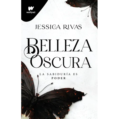 Belleza Oscura: La Sabiduría Es Poder / Beautiful Darkness - Paperback