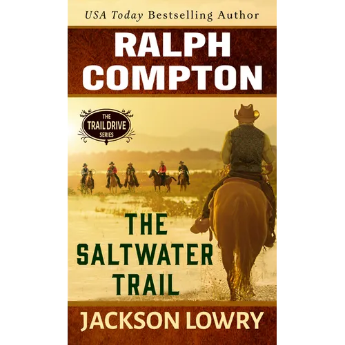 Ralph Compton the Saltwater Trail - Paperback