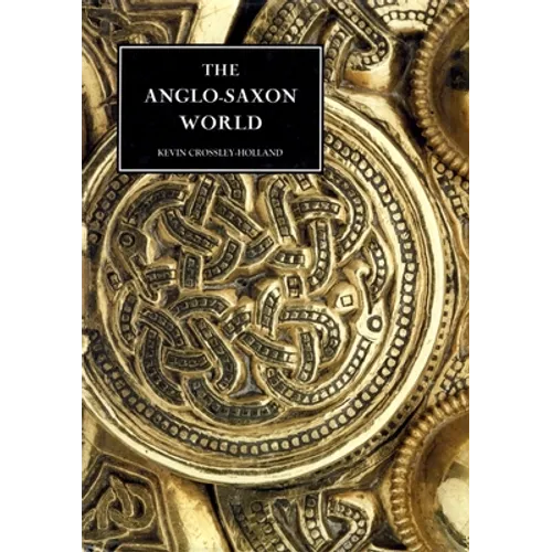 The Anglo-Saxon World - Hardcover