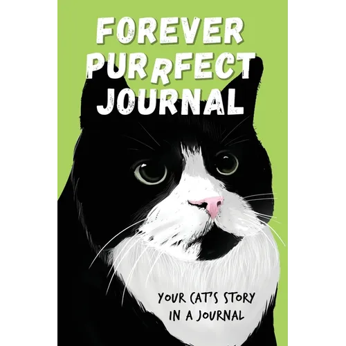 Forever Purrfect Journal: Your cat's story in a journal - Paperback