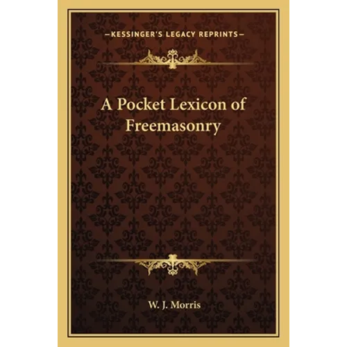 A Pocket Lexicon of Freemasonry - Paperback