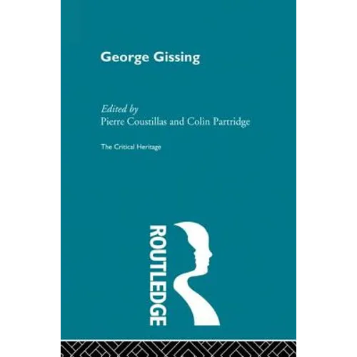 George Gissing: The Critical Heritage - Paperback