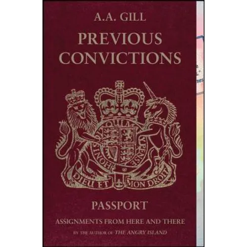 Previous Convictions: Assignments from Here and There - Paperback