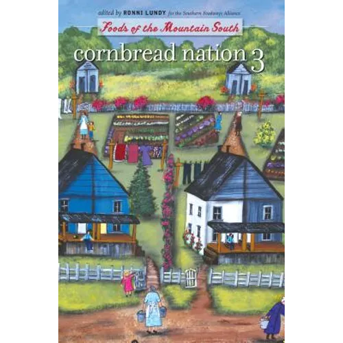 Cornbread Nation 3: Foods of the Mountain South - Paperback
