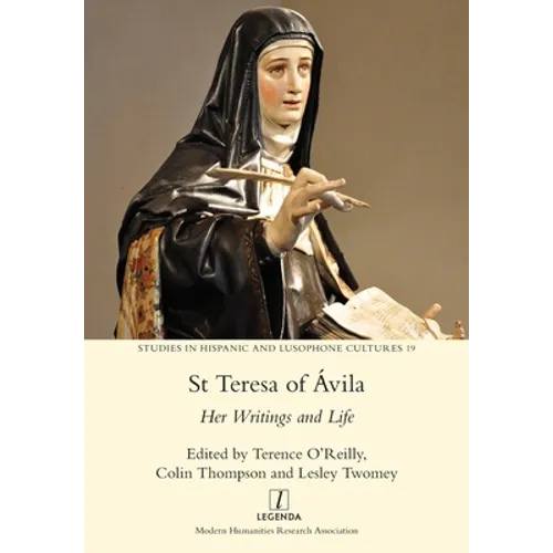 St Teresa of Ávila: Her Writings and Life - Paperback