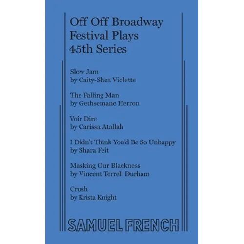 Off Off Broadway Festival Plays, 45th Series - Paperback