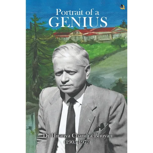 Portrait of a Genius: Dr Hiranya Chandra Bhuyan (1905-1973) (Colored Edition) - Paperback