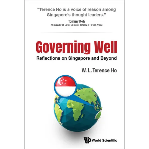 Governing Well: Reflections on Singapore and Beyond - Hardcover
