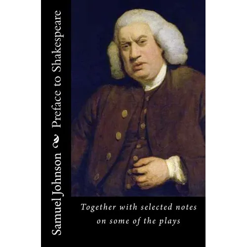 Preface to Shakespeare: Together with selected notes on some of the plays - Paperback