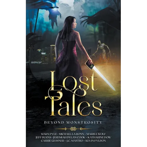 Lost Tales: Beyond Monstrosity - Paperback