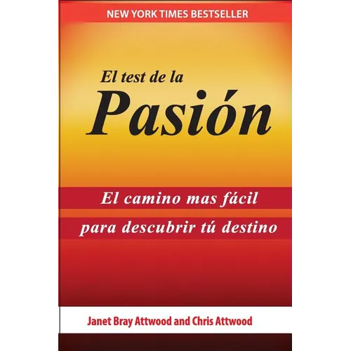 El Test de la Pasión: El Camino Más Fácil Para Descubrir Tu Destino - Paperback