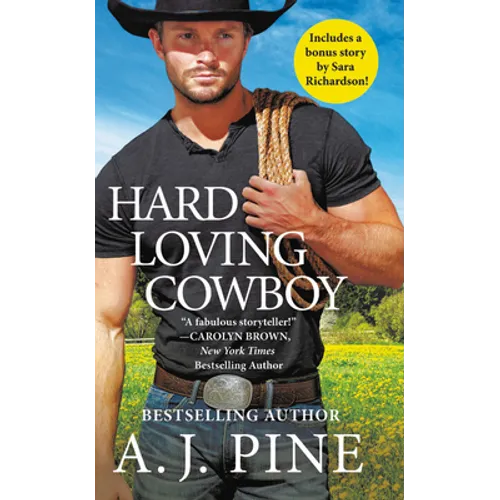 Hard Loving Cowboy: Includes a Bonus Novella - Paperback