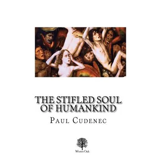 The Stifled Soul of Humankind - Paperback