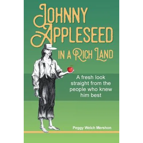 Johnny Appleseed in a Rich Land - Paperback
