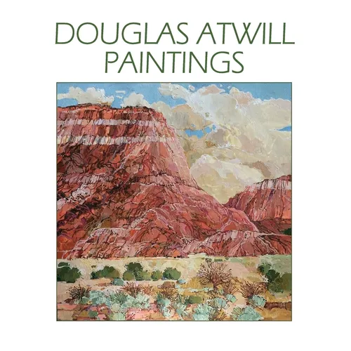 Douglas Atwill Paintings - Hardcover