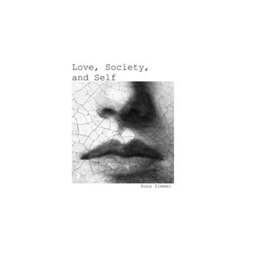 Love, Society, and Self - Paperback